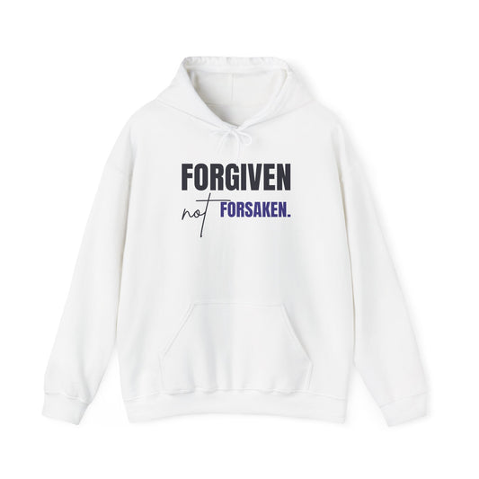 Forgiven Not Forsaken Hooded Sweatshirt