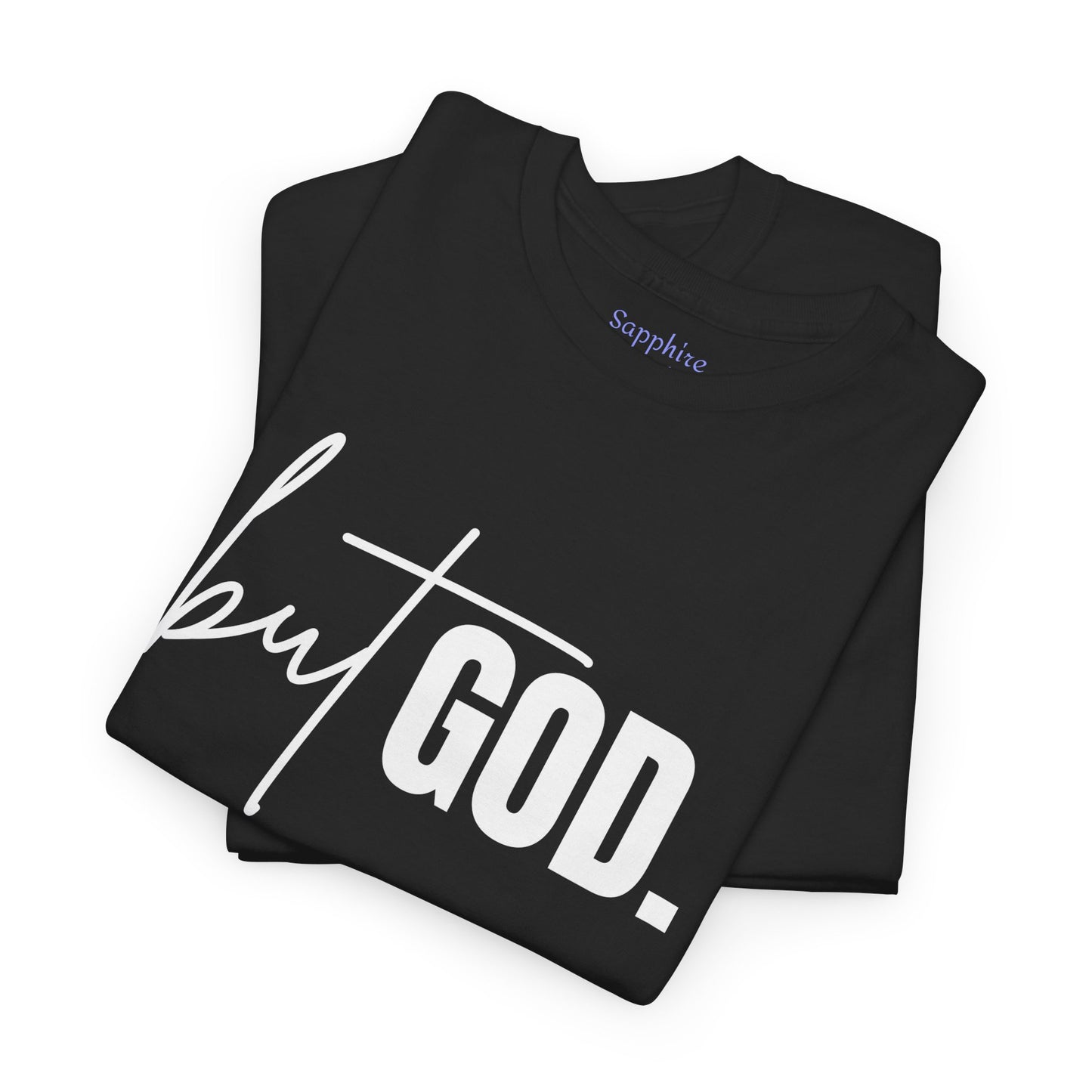 But God Cotton Tee