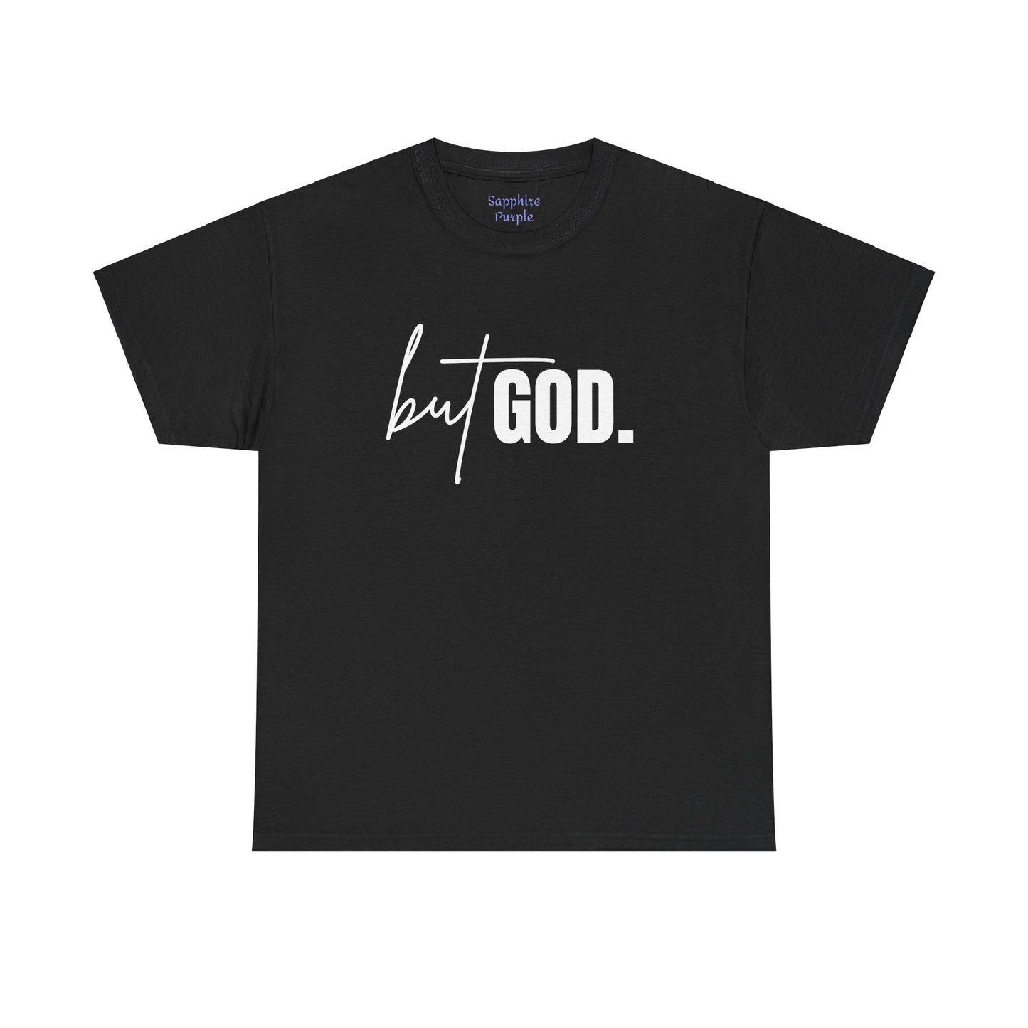 But God Cotton Tee