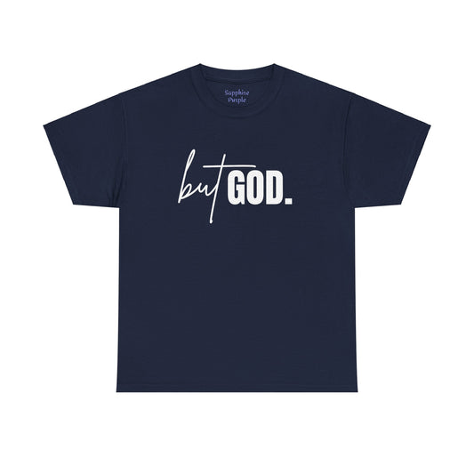 But God Cotton Tee