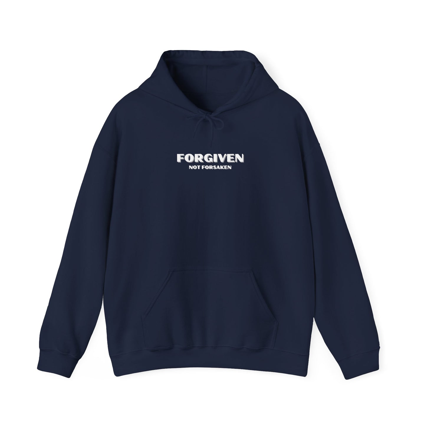 Forgiven Not Forsaken Hooded Sweatshirt