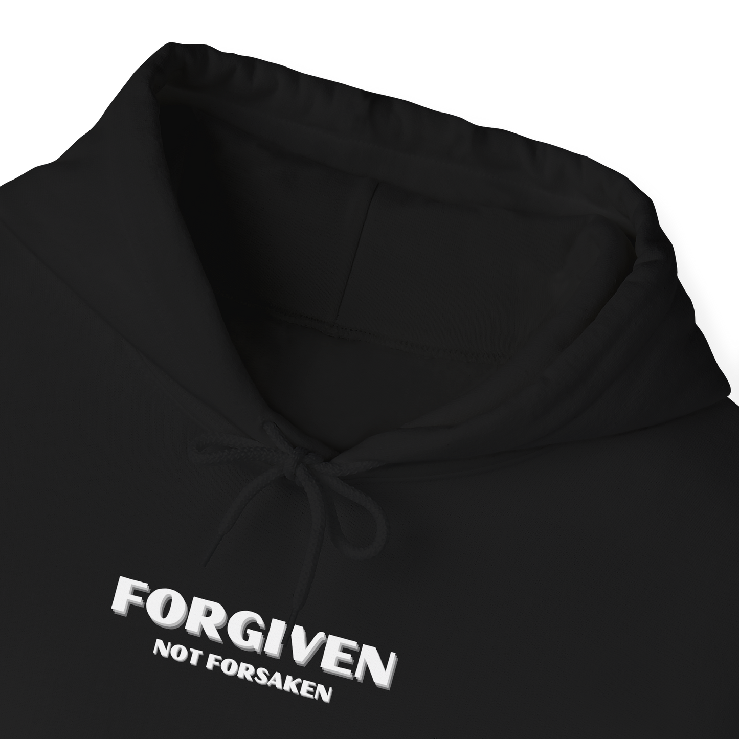 Forgiven Not Forsaken Hooded Sweatshirt