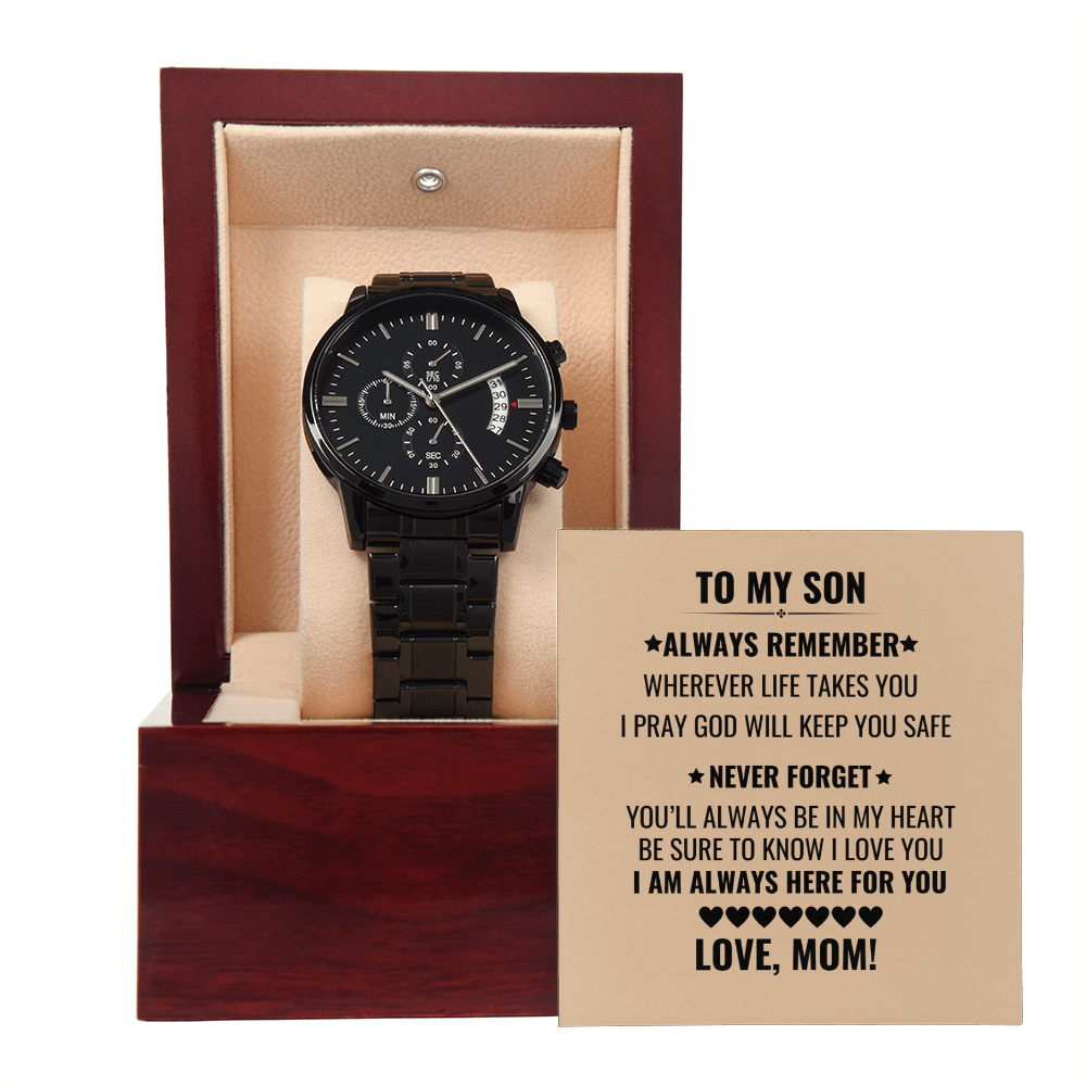 To My Son: Always Remember Black Chronograph Watch