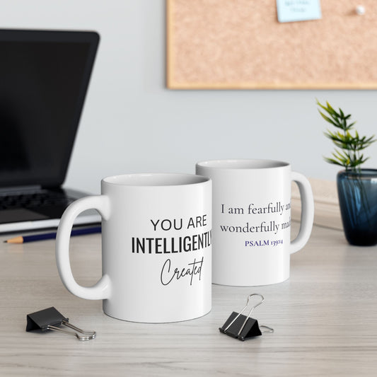 You Are Intelligently Created Ceramic Mug