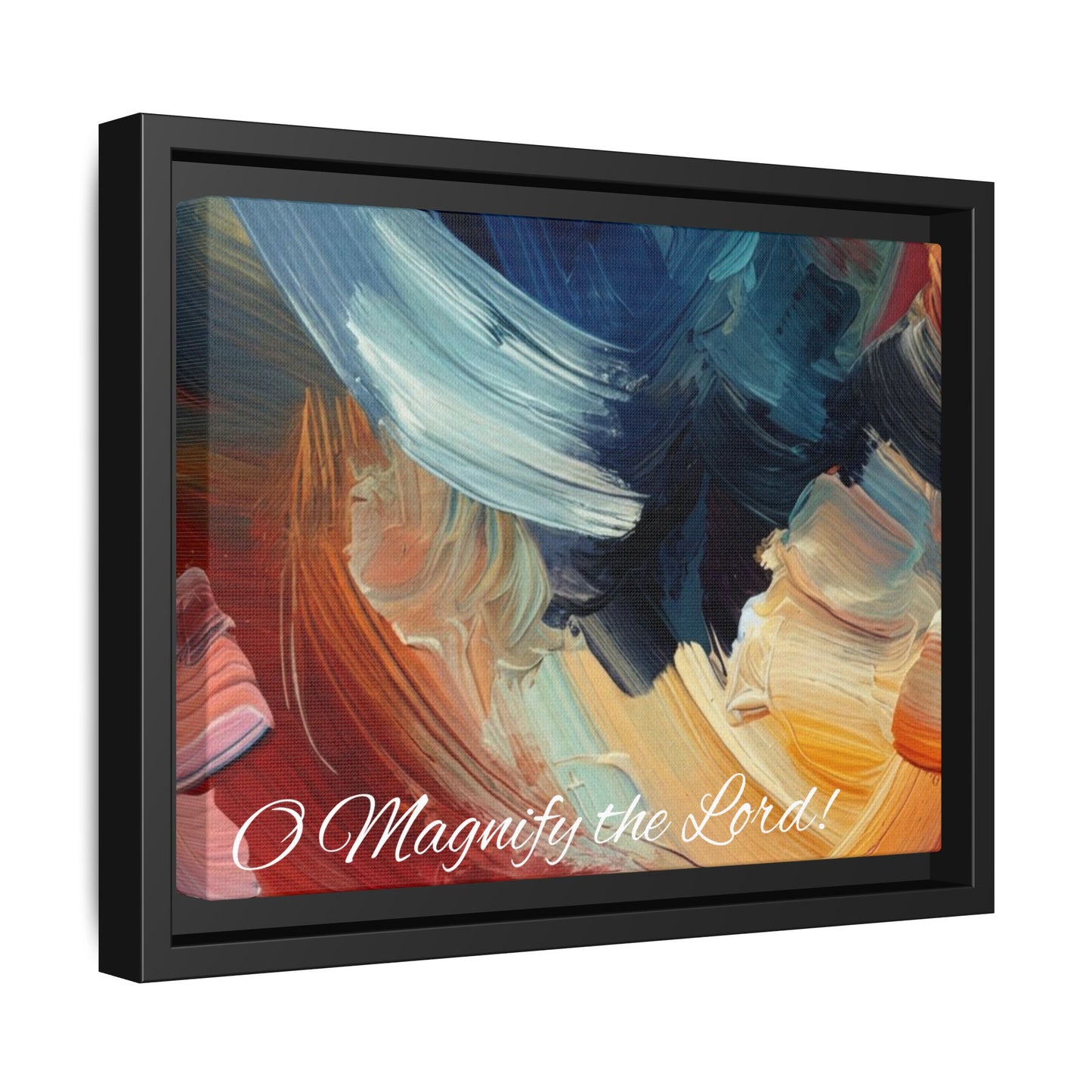 O Magnify The Lord Framed Matte Canvas