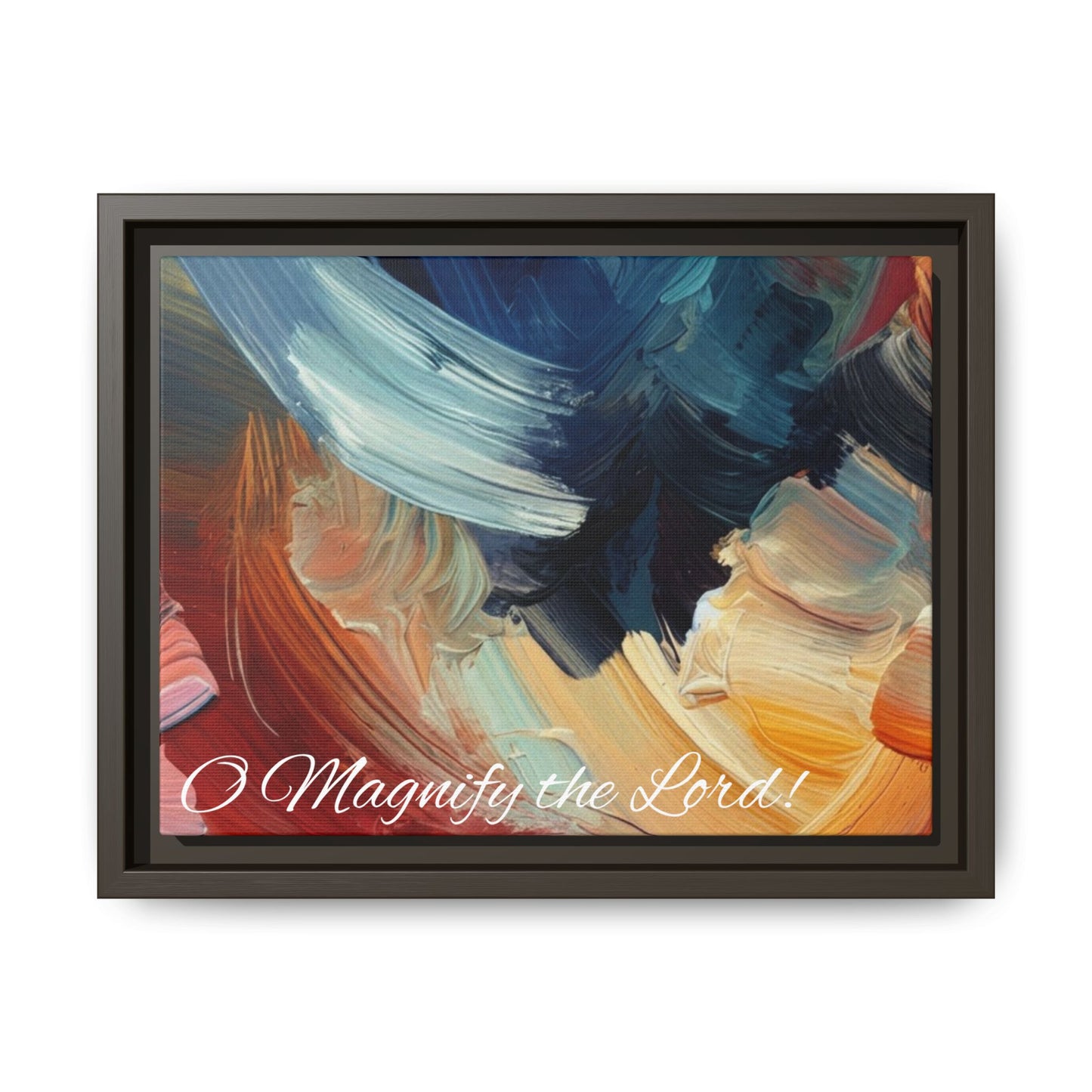 O Magnify The Lord Framed Matte Canvas