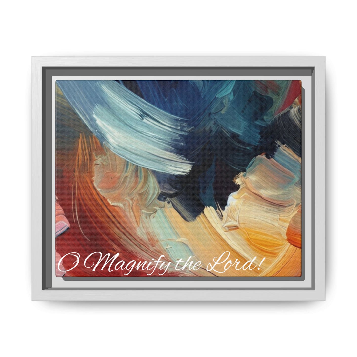 O Magnify The Lord Framed Matte Canvas