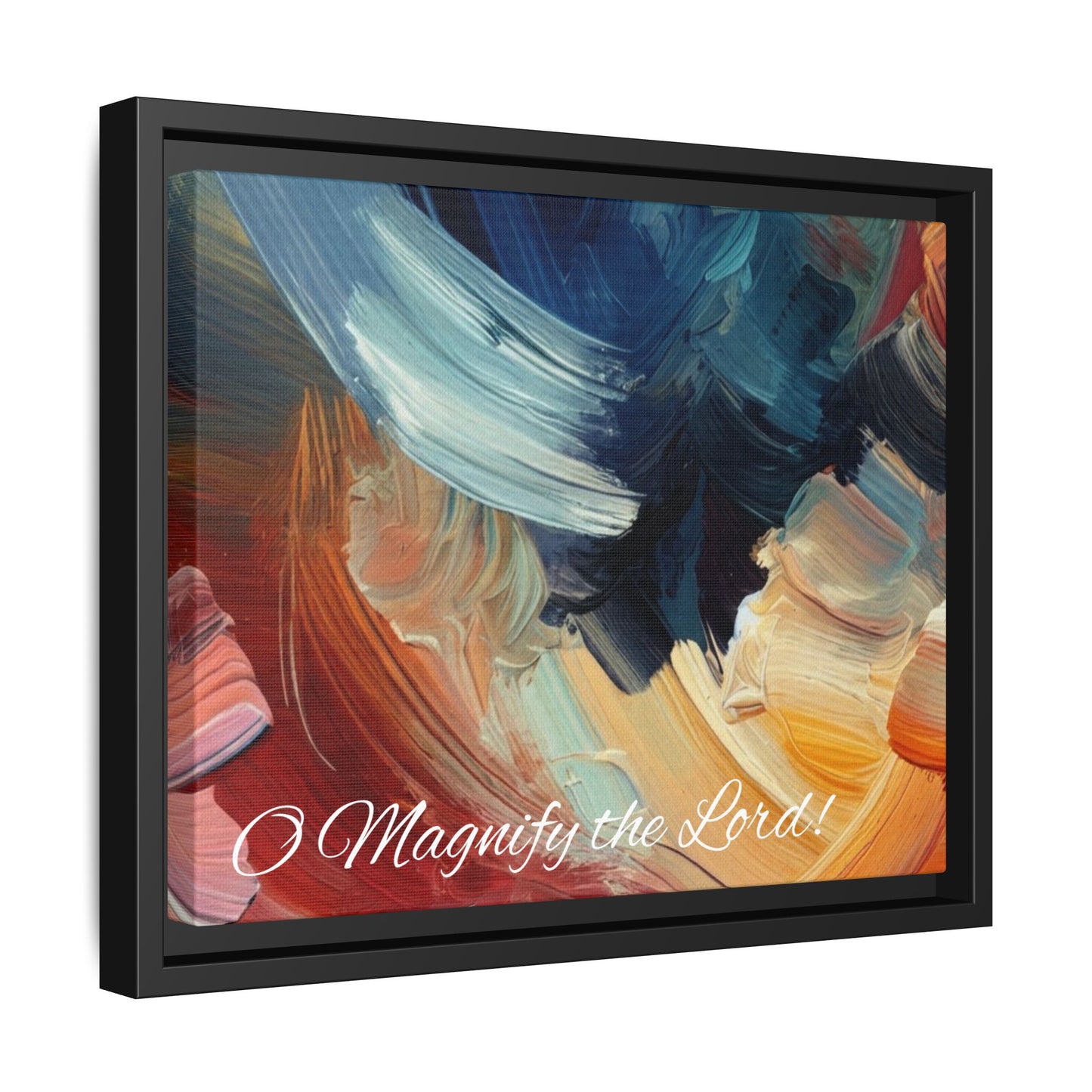 O Magnify The Lord Framed Matte Canvas