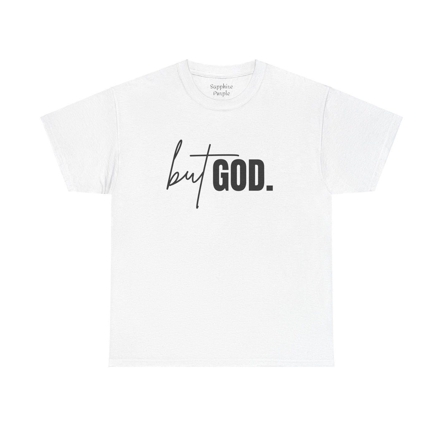 But God Cotton Tee