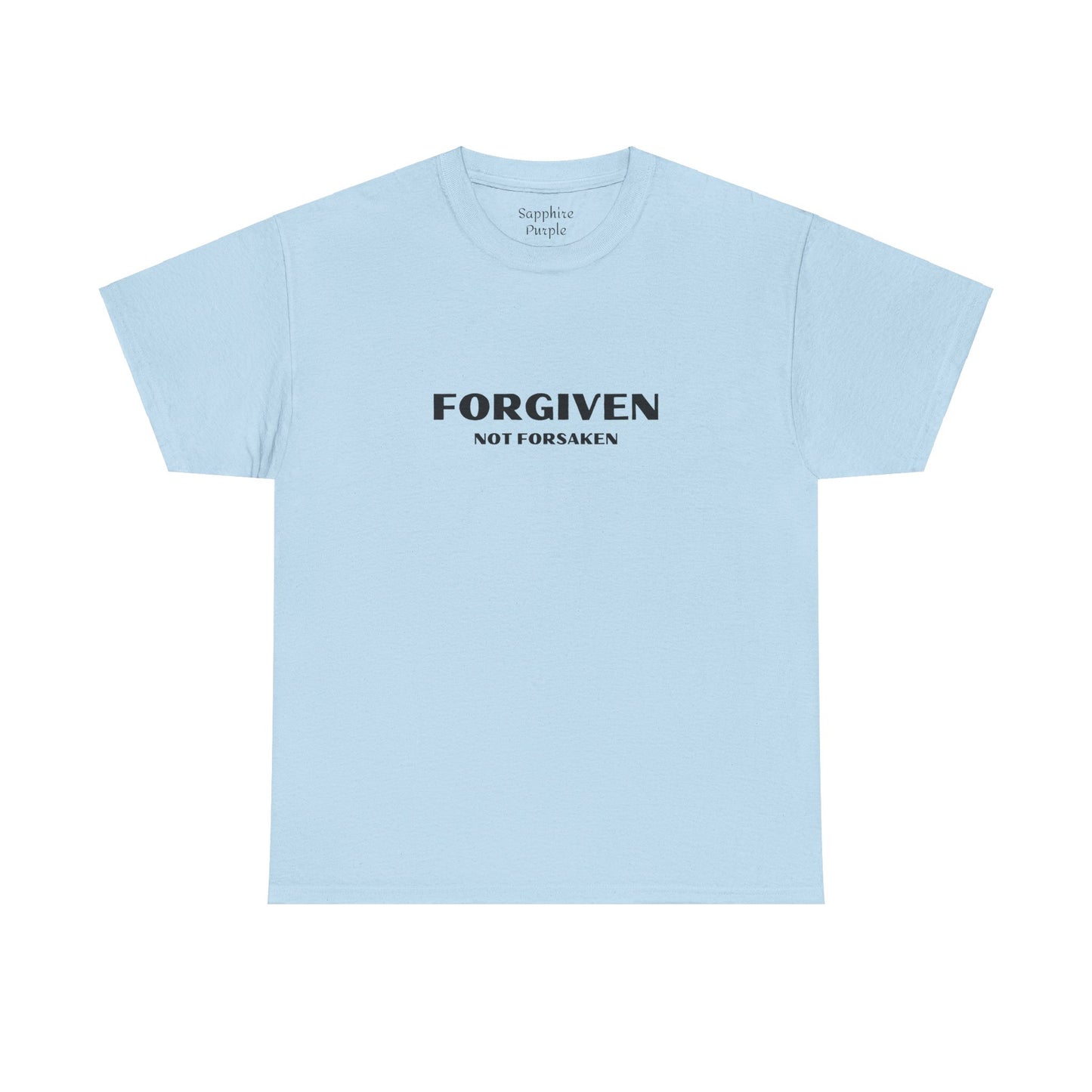 Forgiven Not Forsaken Cotton Tee