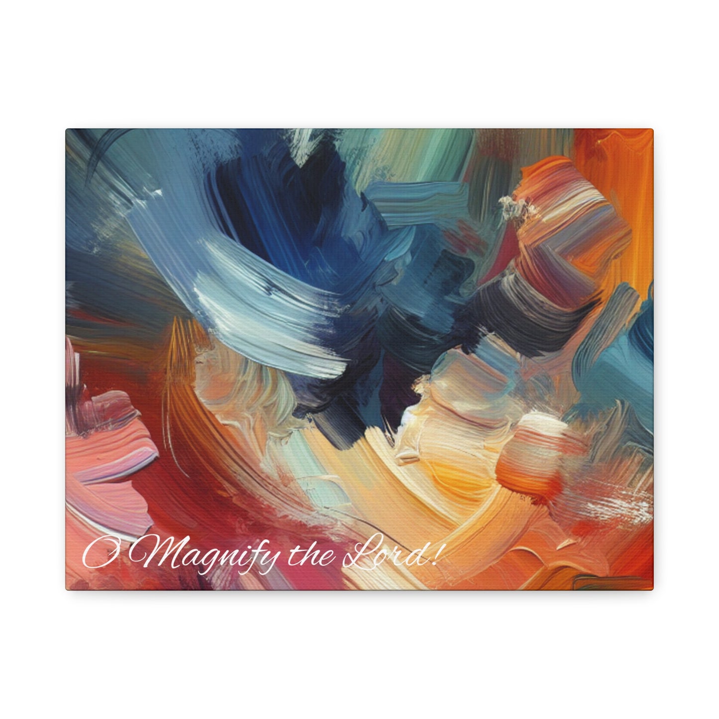 O Magnify The Lord Matte Canvas