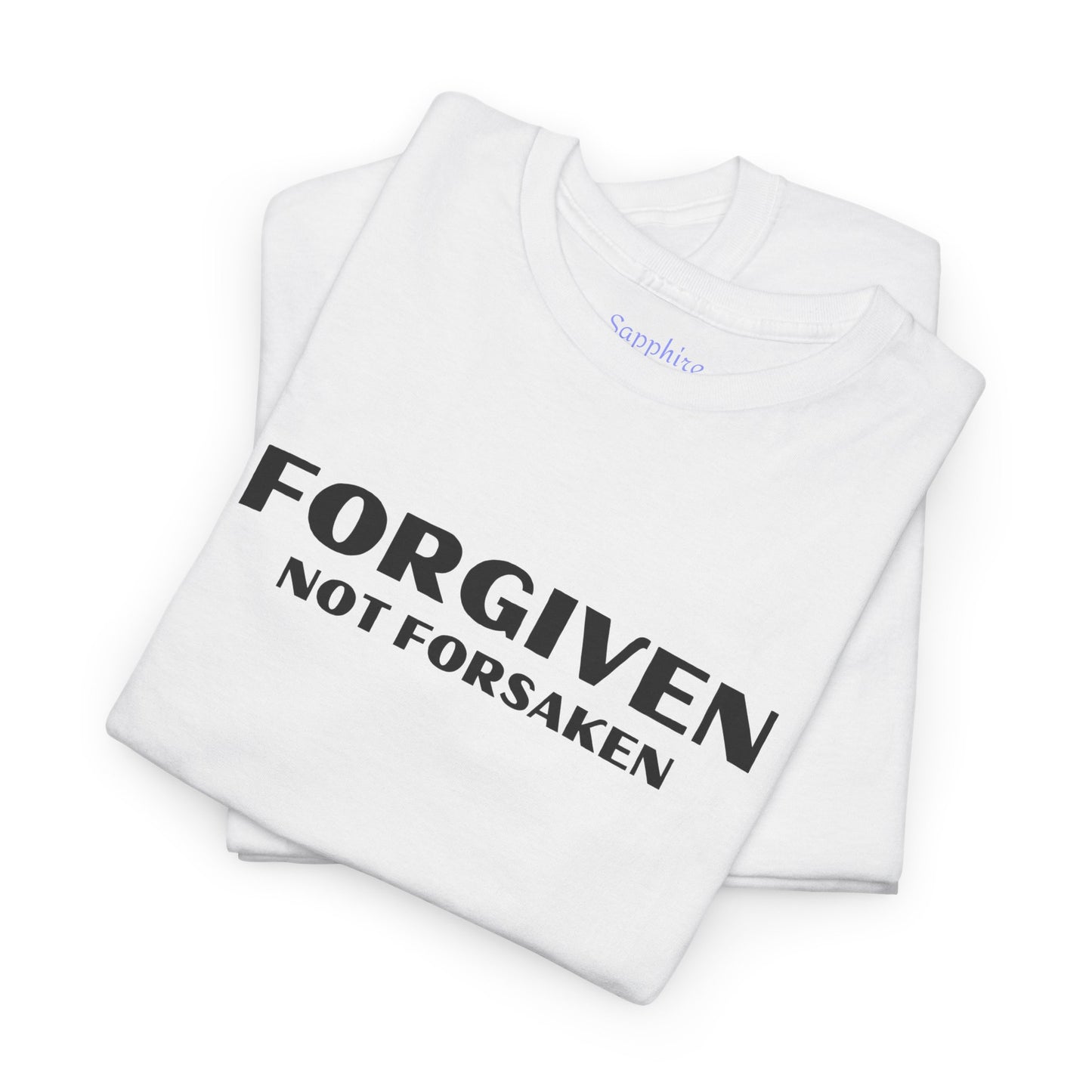 Forgiven Not Forsaken Cotton Tee
