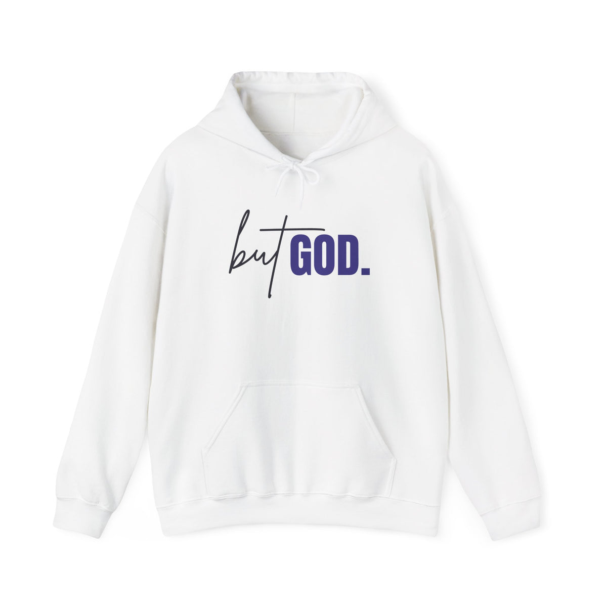 But God Hooded Sweatshirt