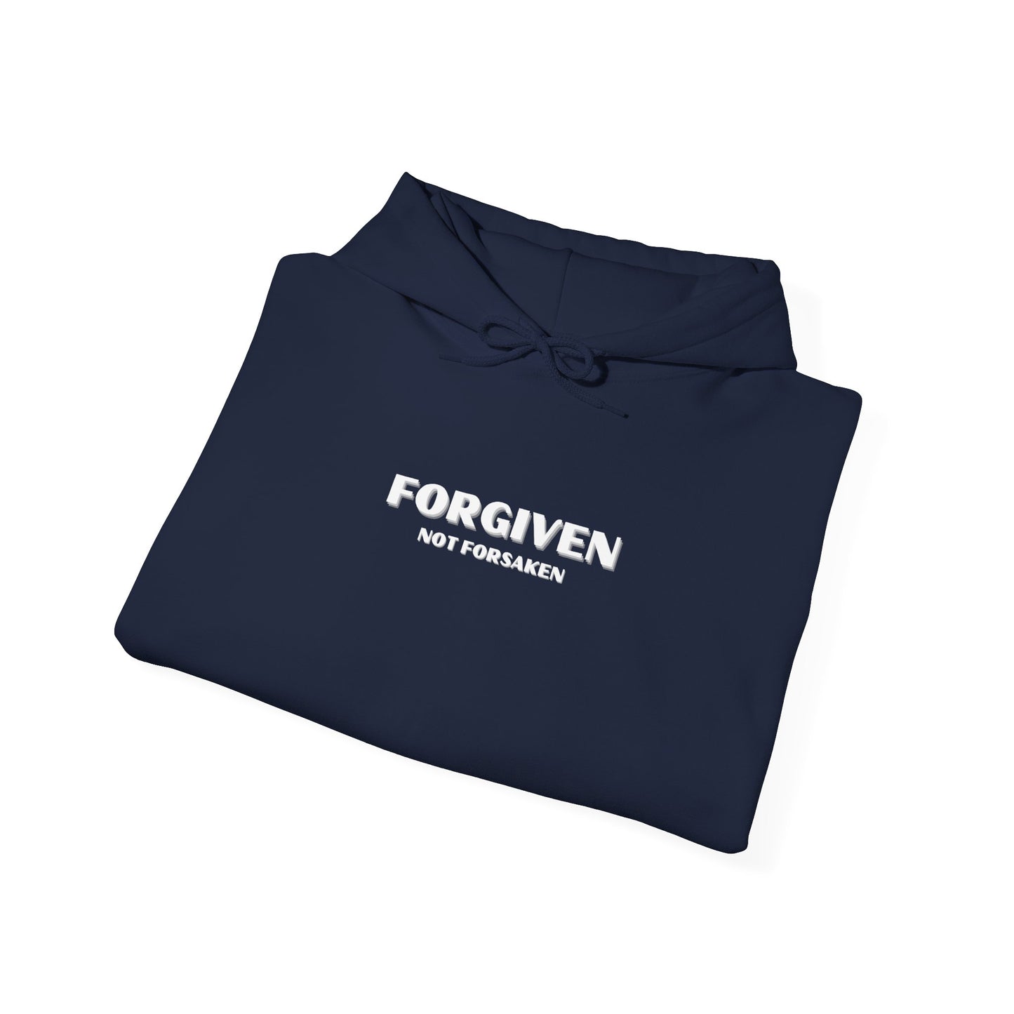 Forgiven Not Forsaken Hooded Sweatshirt