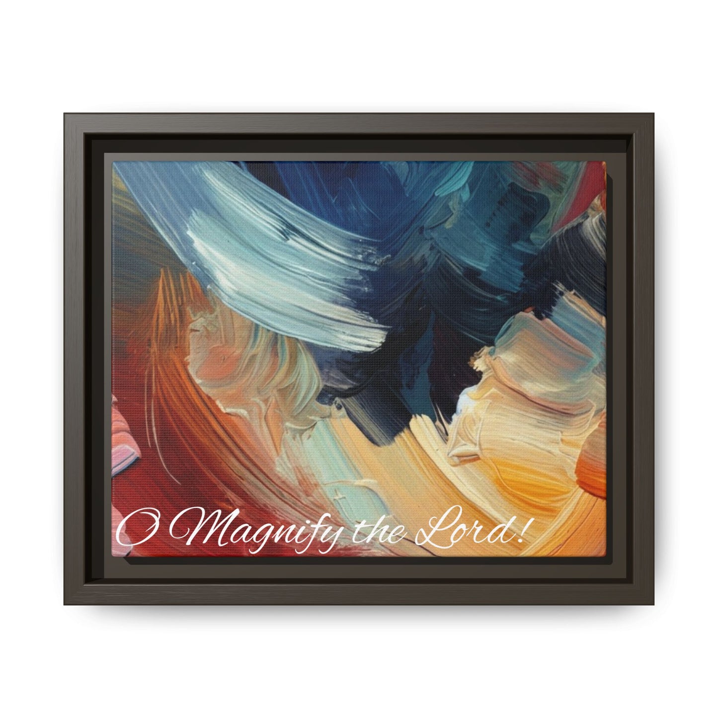 O Magnify The Lord Framed Matte Canvas