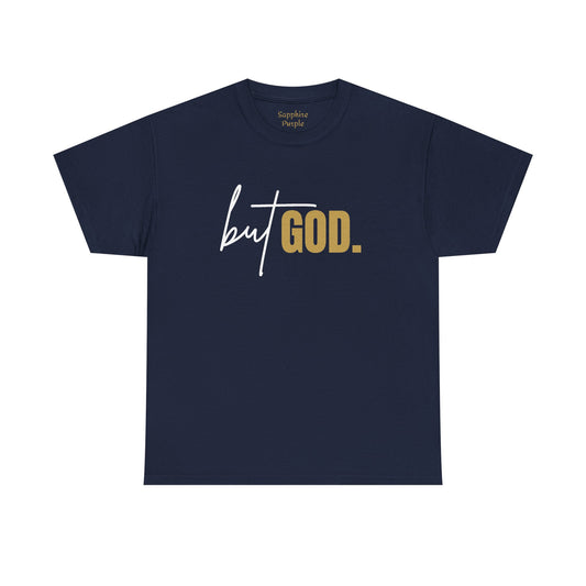 But God Cotton Tee