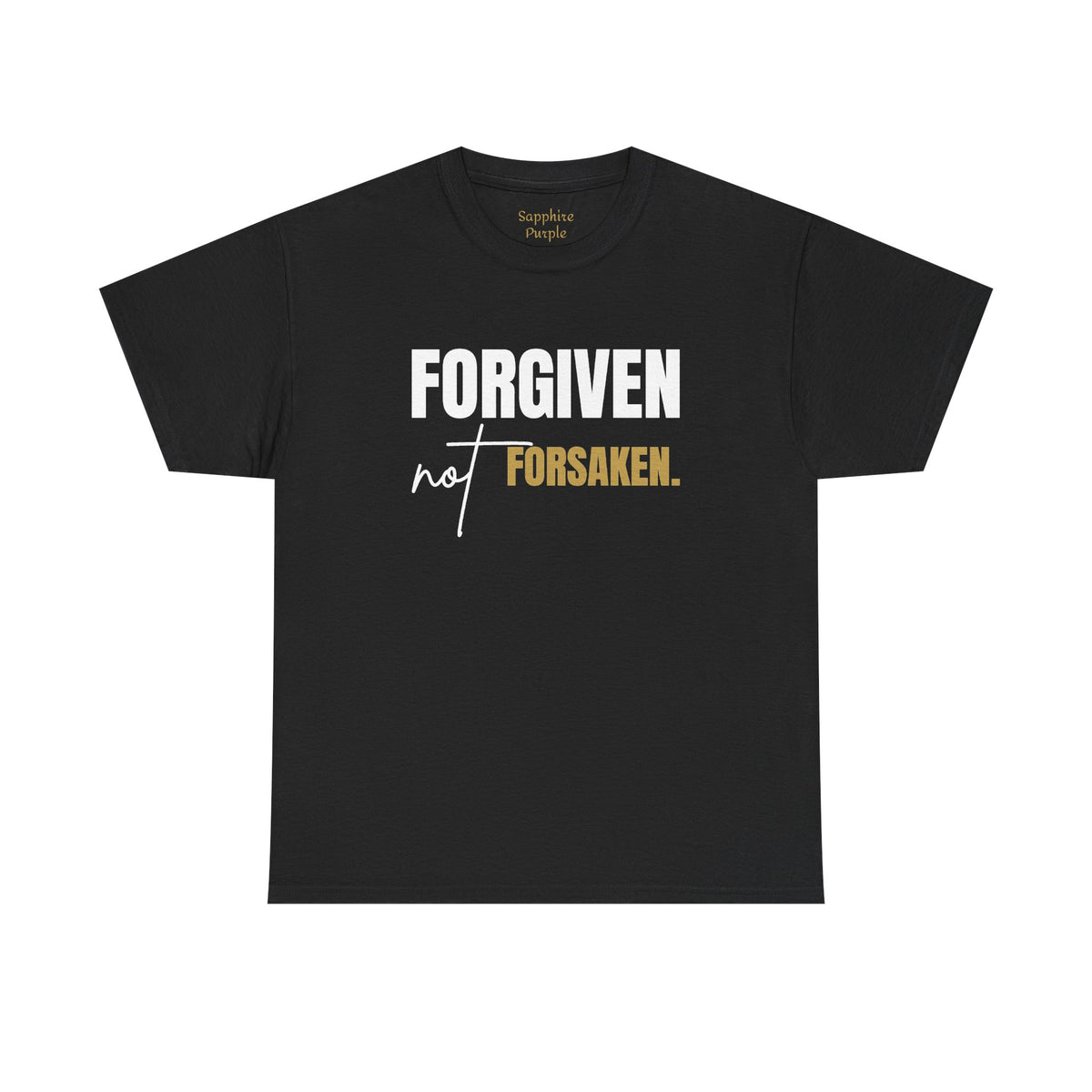 Forgiven Not Forsaken Cotton Tee