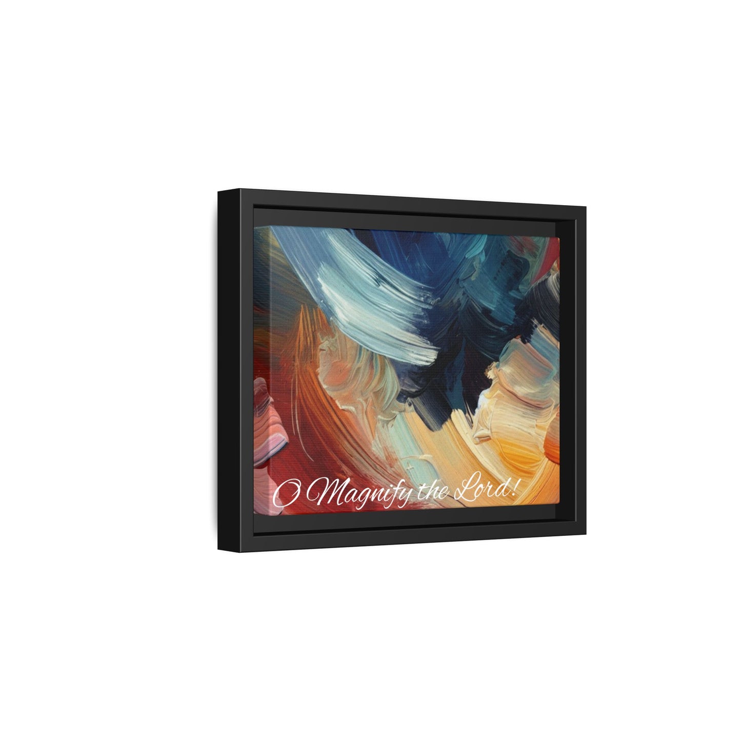 O Magnify The Lord Framed Matte Canvas