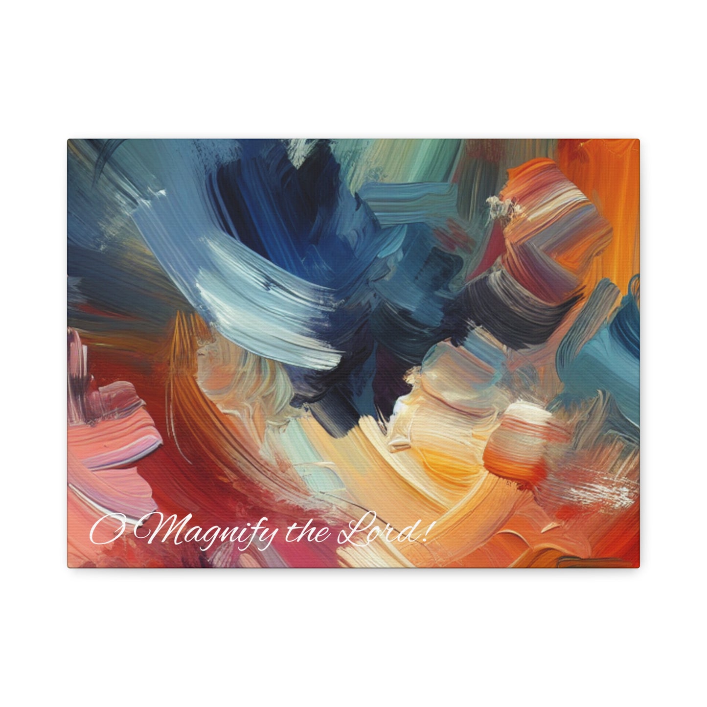 O Magnify The Lord Matte Canvas