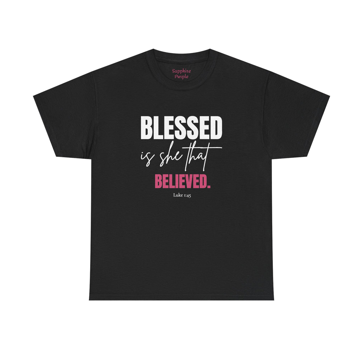 Blessed Is She That Believed Cotton Tee