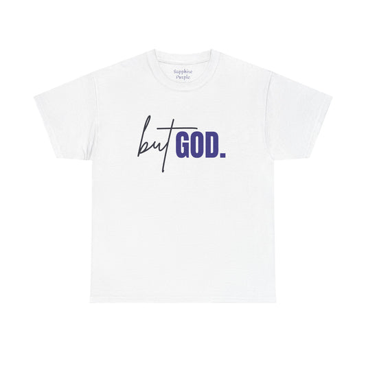 But God Cotton Tee